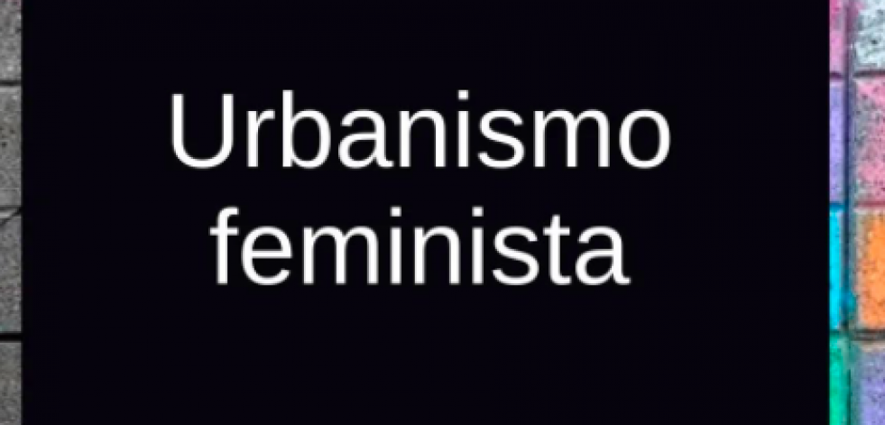 Urbanismo con perspectiva feminista