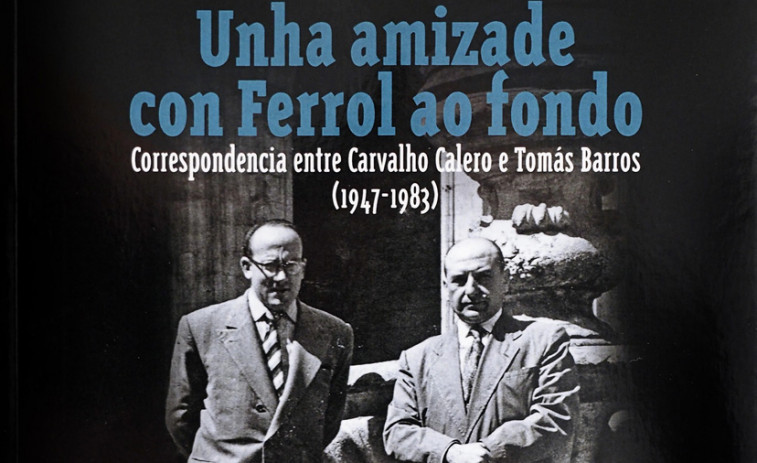 La relación epistolar entre Carvalho Calero y Tomás Barros en favor de la cultura gallega